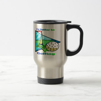 Mug De Voyage Je jouerais au golf plutôt
