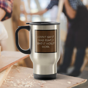 Mug De Voyage Je n'ai pas dit que c'était juste