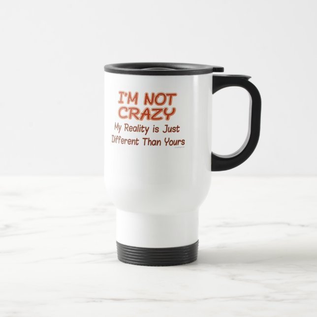 Mug De Voyage Je ne suis pas folle (Droite)