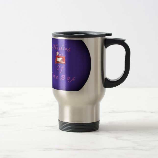 Mug De Voyage Je pense en dehors de la boîte. (Droit)