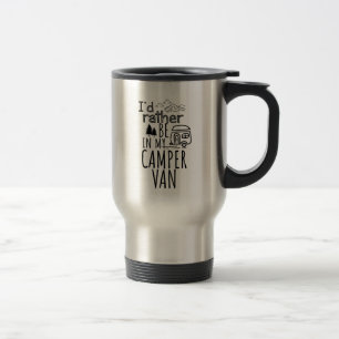 Mug De Voyage Je préférerais être dans mon Camper Van