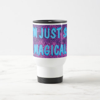 Mug De Voyage Je suis tellement magique