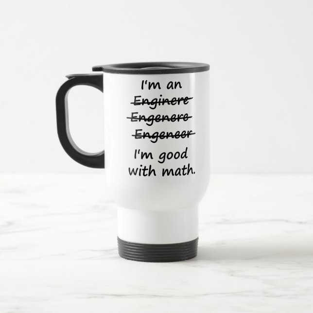Mug De Voyage Je suis un ingénieur que je suis bon aux maths (Gauche)