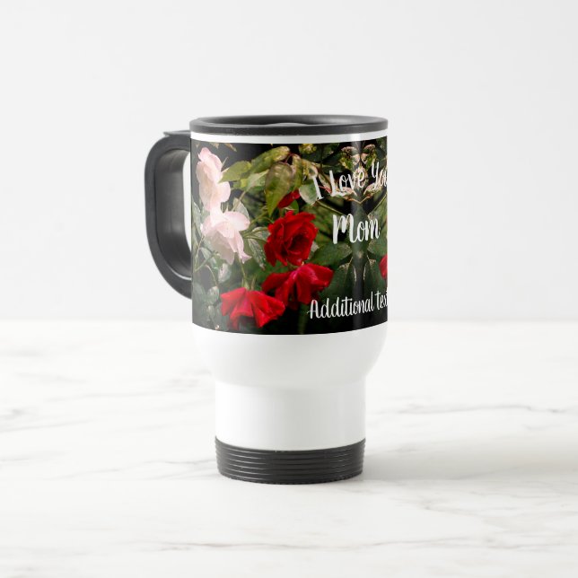 Mug De Voyage Je t'aime Maman Roses trempés Personnalisé (Devant gauche)