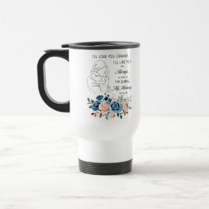 Mug De Voyage Je t'aimerai pour toujours, Citation de la Fête de