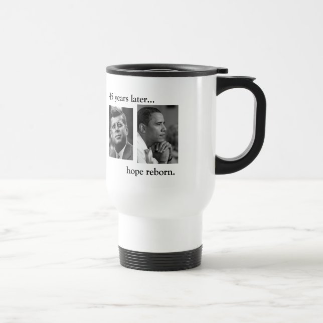 Mug De Voyage JFK OBAMA 45 ans après… d'espoir reborn. (Droite)