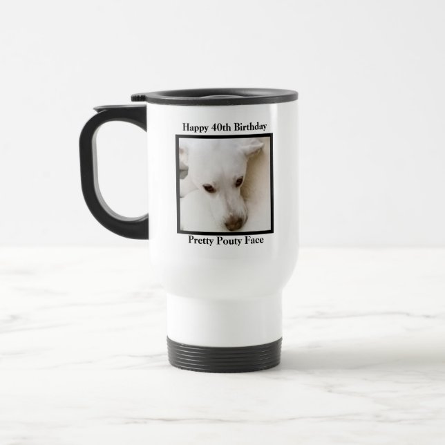 Mug De Voyage Joli Pouty Face Mignonne Chien 40e anniversaire Bl (Gauche)