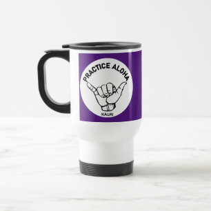 Mug De Voyage Kauai - Pratiquer Aloha Shaka (Hang Loin)