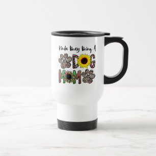 Mug De Voyage Kinda Occupé Être Un Chien Maman, Chien Maman Fleu