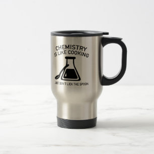 Mug De Voyage La chimie est comme la cuisine