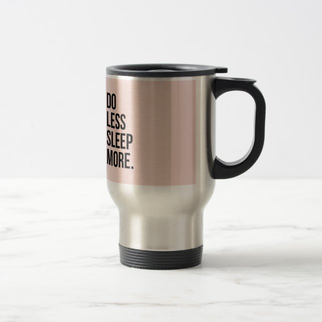 Mug De Voyage La citation drôle font moins de Pink De (Droit)