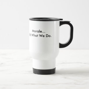 Mug De Voyage La clique, moral… est il ce que nous faisons