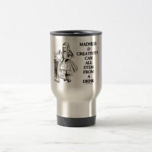 Mug De Voyage La folie et la créativité peuvent tout provenir