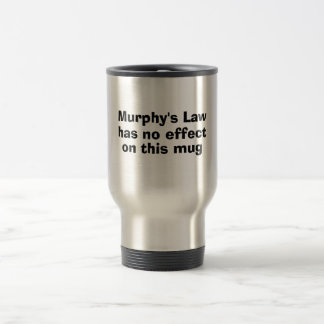 Mug De Voyage La loi de Murphy n'exerce aucun effet sur cette