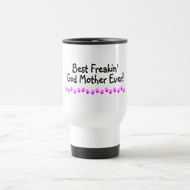 Mug De Voyage La meilleure mère de Dieu de Freakin jamais (Centre)