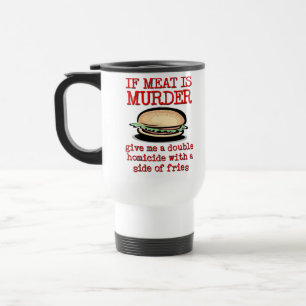 Mug De Voyage La viande est assassiner drôle Voyage Mug Humour