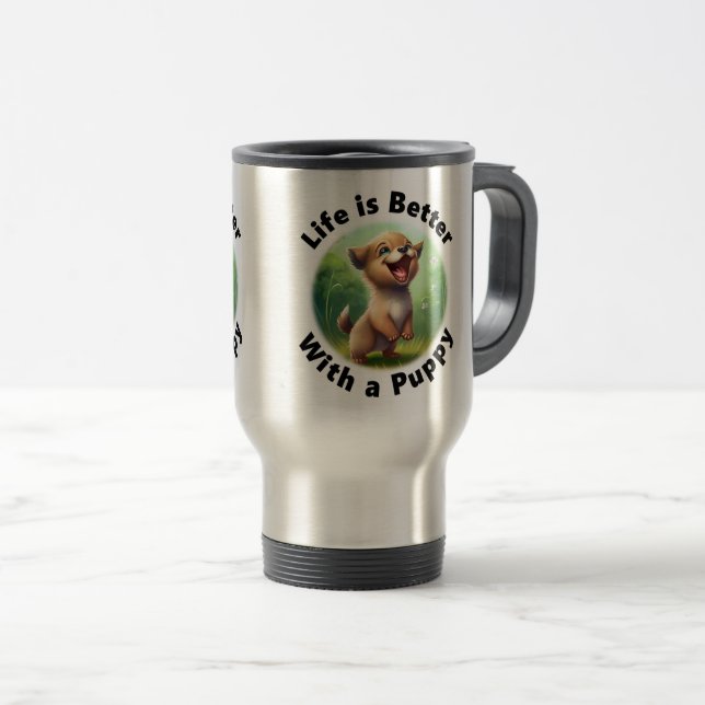 Mug De Voyage La vie est meilleure avec un chiot Voyage/banquett (Devant droit)