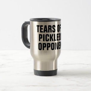 Mug De Voyage Larmes de mes adversaires de pickleball Joueur de 
