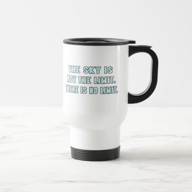 Mug De Voyage Le ciel n'est pas la limite (Droite)