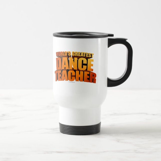 Mug De Voyage Le plus grand professeur de danse du monde (Droite)