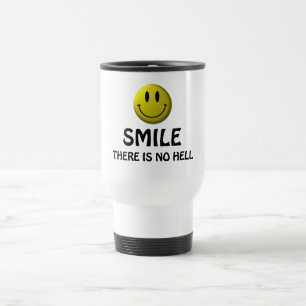 Mug De Voyage Le sourire, là n'est aucun enfer