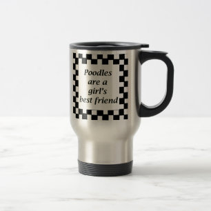 Mug De Voyage Les caniches sont le meilleur ami d'une fille