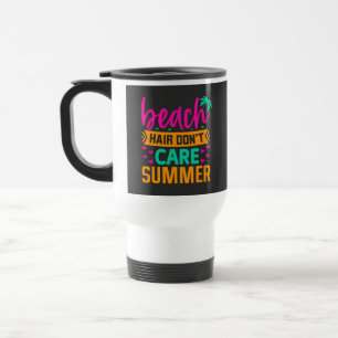 Mug De Voyage Les cheveux de plage ne se soucient pas été-54804
