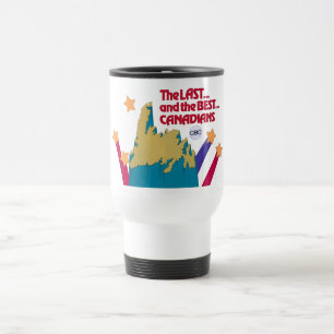 Mug De Voyage Les Derniers et les meilleurs Canadiens
