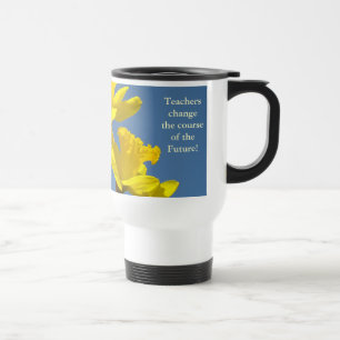 Mug De Voyage Les enseignants changent le cours de l'Avenir ! Ta