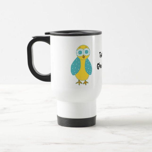 Mug De Voyage Les enseignants donnent un coup de pied - Chouette (Gauche)