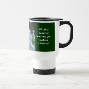 Mug De Voyage Les enseignants vous enseignent pour toute la vie