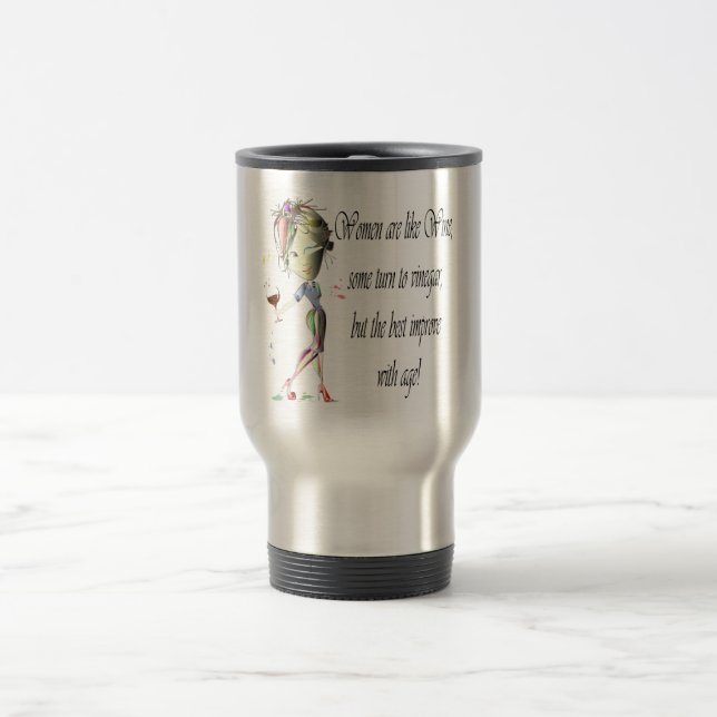 Mug De Voyage Les femmes sont comme le vin, cadeaux (Centre)