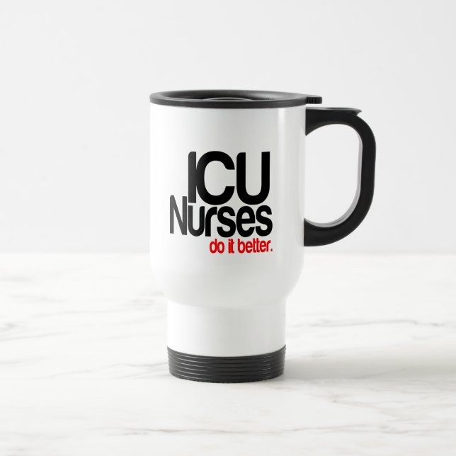 Mug De Voyage Les infirmières de l'ICU le font mieux (Droite)