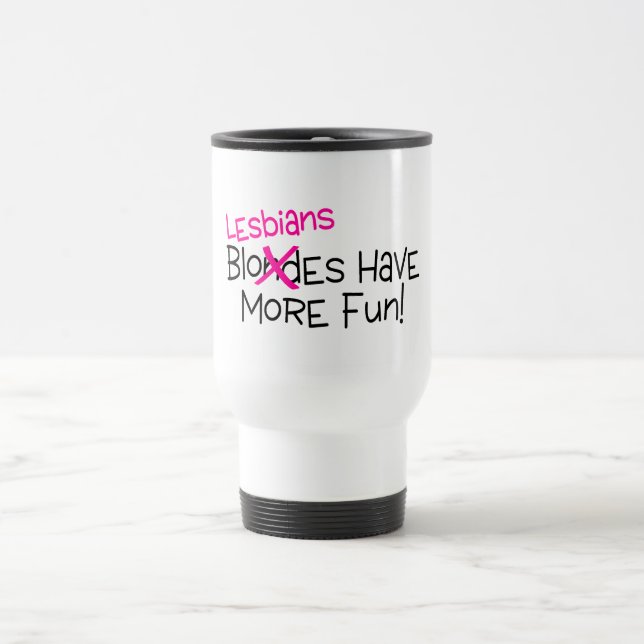 Mug De Voyage Les lesbiennes ont plus d'amusement (Centre)