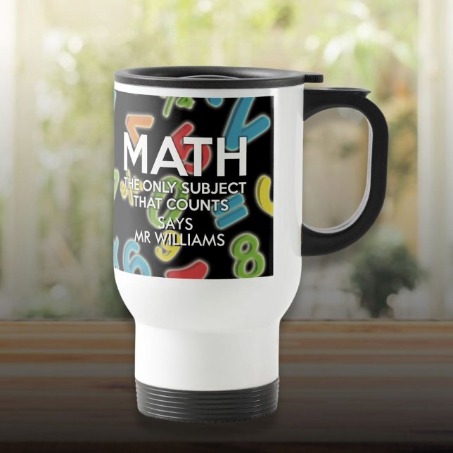 Mug De Voyage Les Maths Personnalisées Le Seul Sujet Qui Compte (Personalized Math The Only Subject That Counts Travel Mug)