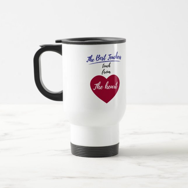 Mug De Voyage Les meilleurs professeurs enseignent du coeur (Gauche)