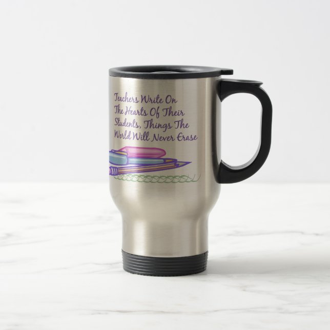 Mug De Voyage Les professeurs écrivent sur les coeurs de leurs (Droit)