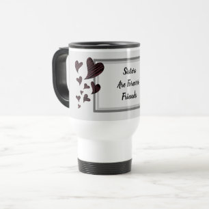 Mug De Voyage Les soeurs sont pour toujours des amis Coeurs roug