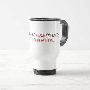 Mug De Voyage Let there be on earth
