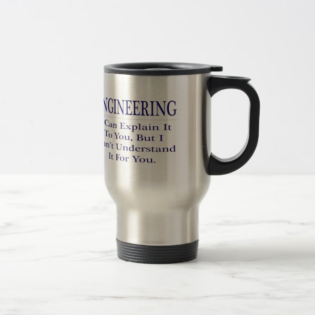 Mug De Voyage L'ingénieur plaisante .. Expliquer ne pas comprend (Droit)