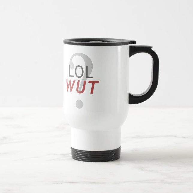 Mug De Voyage LOL WUT ? - Pour l'indescriptible (Droite)