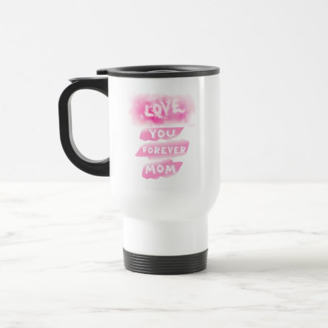 Mug De Voyage Love You Forever Maman Nuage Rose Joyeuse fête des (Gauche)
