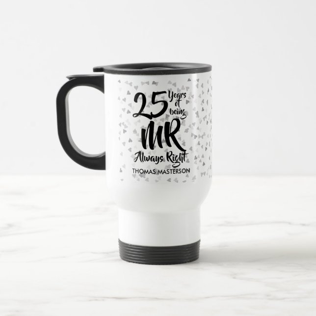 Mug De Voyage M. Toujours Juste Fun 25ème Anniversaire d'Argent  (Gauche)