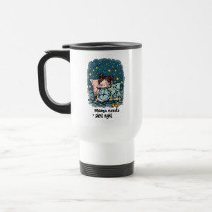 Mug De Voyage Maman a besoin d'une nuit silencieuse