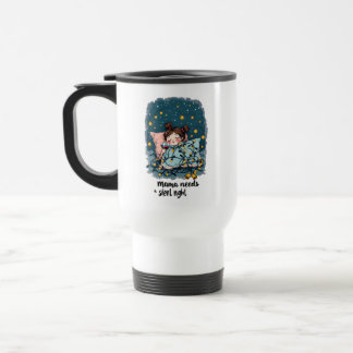 Mug De Voyage Maman a besoin d'une nuit silencieuse