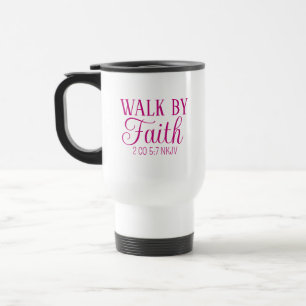 Mug De Voyage Marcher par la foi Christian Living Pink Simple
