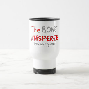 Mug De Voyage Médecin orthopédique "le Whisperer d'os "