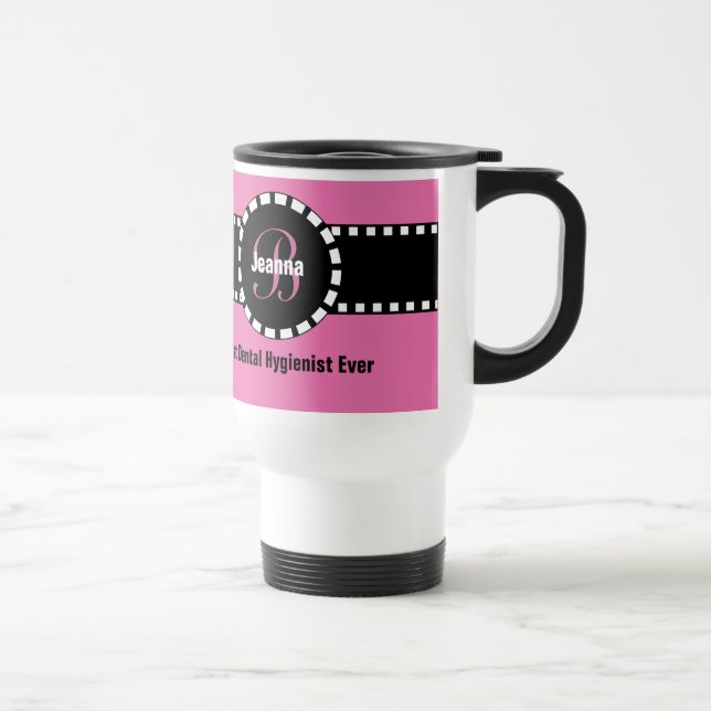 Mug De Voyage Meilleur HYGIÈNE DENTAIRE jamais Monogramme Nom pe (Droite)