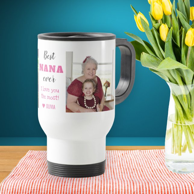 Mug De Voyage Meilleur Nana jamais vous aimer Plus 2 Photo (Best Nana Ever Love You Most 2 Photo Travel Mug- grandma gift ideas)