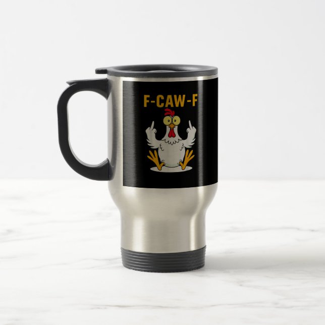 Mug De Voyage Mème de coq citation F-Caw-F (Gauche)
